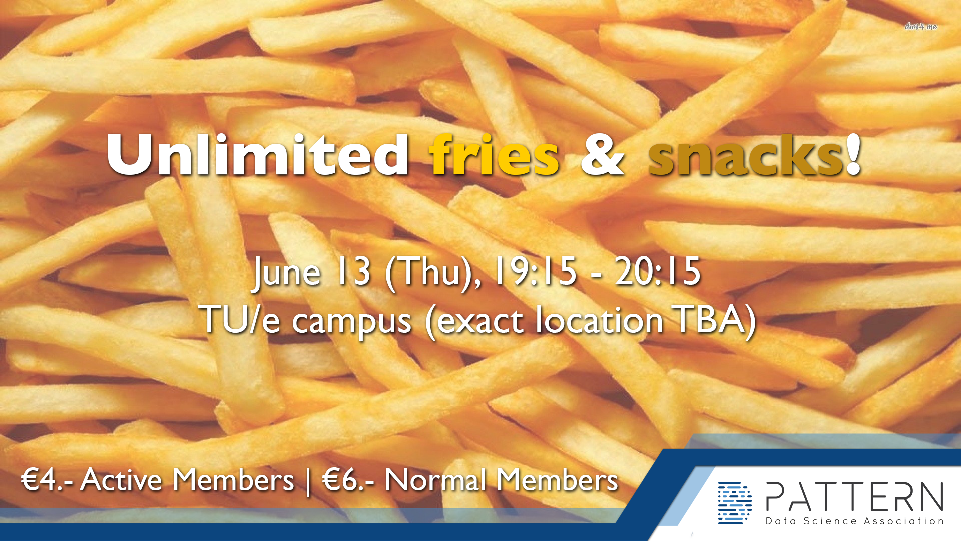 Unlimited fries & snacks!